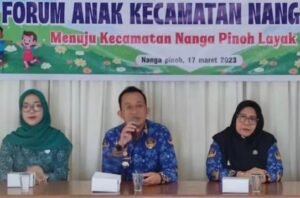 Wujudkan Kecamatan Layak Anak, Kecamatan Nanga Pinoh Bentuk Forum Layak Anak