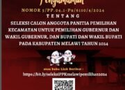 KPU Kabupaten Melawi Umumkan Seleksi Calon Anggota Panitia Pemilihan Kecamatan (PPK) untuk Pilkada 2024