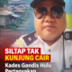 SILTAP Belum Cair Tiga Bulan, Kades Gandis Hulu Pertanyakan Kejelasan