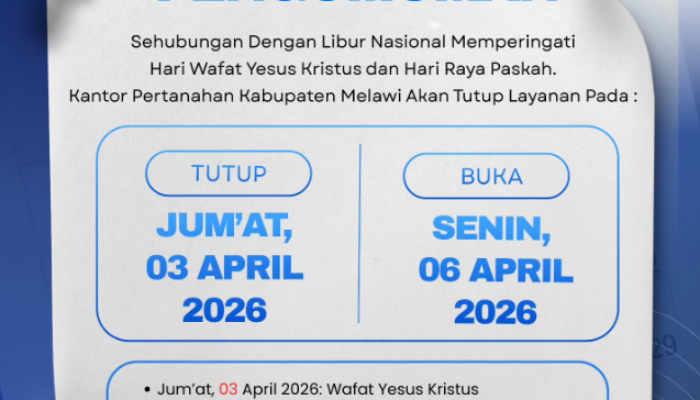 Layanan Kantor Pertanahan Kabupaten Melawi Tutup Sementara pada Libur Paskah