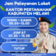 Jam Operasional Loket Pelayanan Kantor Pertanahan Kabupaten Melawi